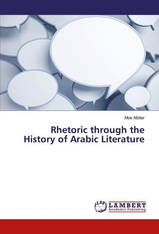 Rhetoric through the History of Arabic Literature