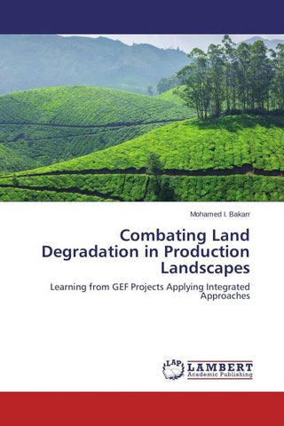 Combating Land Degradation in Production Landscapes