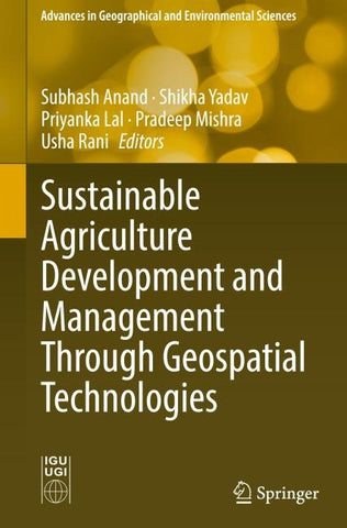 Sustainable Agriculture Development and Management Through Geospatial Technologies