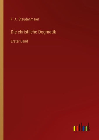 Die christliche Dogmatik