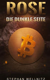 Rose - Die dunkle Seite