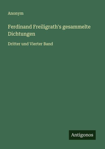 Ferdinand Freiligrath's gesammelte Dichtungen