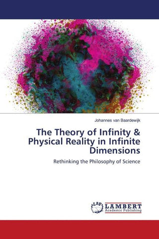 The Theory of Infinity & Physical Reality in Infinite Dimensions