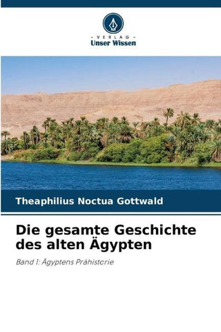 Die gesamte Geschichte des alten Ägypten