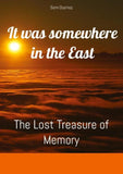It was somewhere in the East