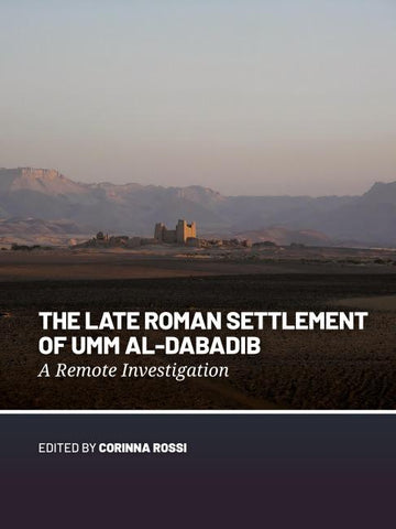 The Late Roman Settlement of Umm al-Dabadib