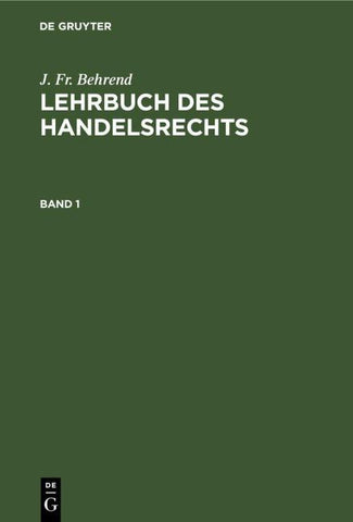 Lehrbuch des Handelsrechts. Band 1