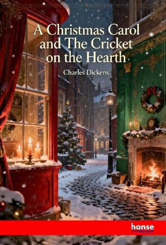 A Christmas Carol and The Cricket on the Hearth