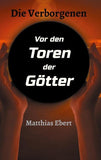 Die Verborgenen - Vor den Toren der Götter