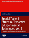 Special Topics in Structural Dynamics & Experimental Techniques, Vol. 5