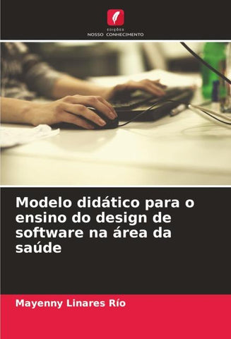 Modelo didático para o ensino do design de software na área da saúde