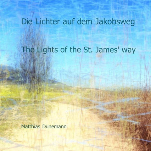 Die Lichter auf dem Jakobsweg