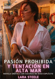 Pasión Prohibida y Tentación en Alta Mar
