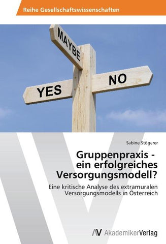Gruppenpraxis -   ein erfolgreiches Versorgungsmodell?
