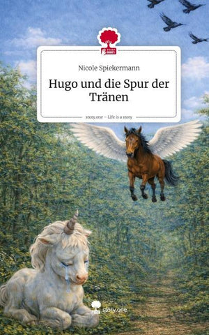 Hugo und die Spur der Tränen. Life is a Story - story.one