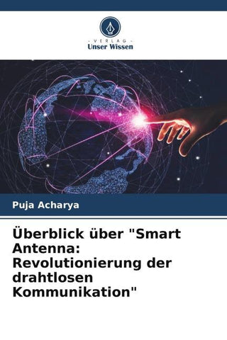 Überblick über "Smart Antenna: Revolutionierung der drahtlosen Kommunikation"