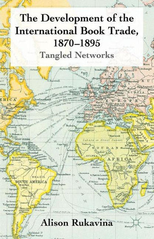 The Development of the International Book Trade, 1870-1895