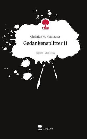 Gedankensplitter II. Life is a Story - story.one