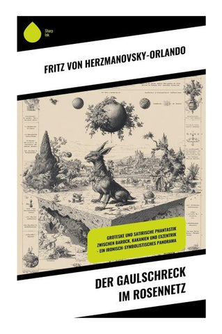 Der Gaulschreck im Rosennetz