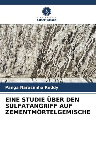 EINE STUDIE ÜBER DEN SULFATANGRIFF AUF ZEMENTMÖRTELGEMISCHE