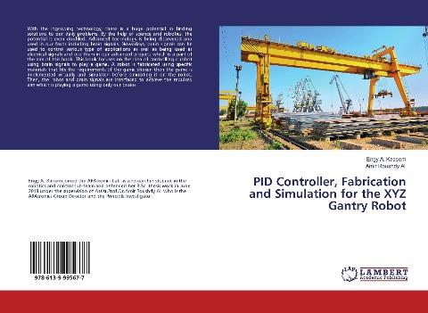 PID Controller, Fabrication and Simulation for the XYZ Gantry Robot