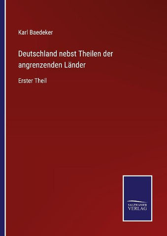 Deutschland nebst Theilen der angrenzenden Länder
