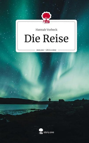 Die Reise. Life is a Story - story.one
