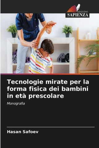 Tecnologie mirate per la forma fisica dei bambini in età prescolare