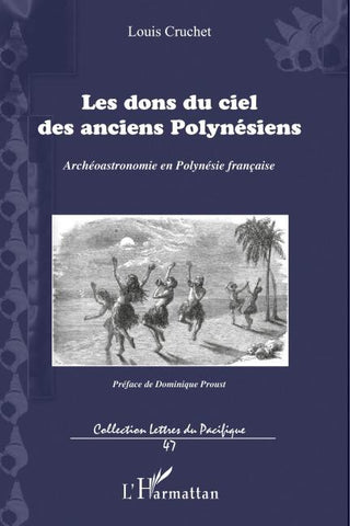 Les dons du ciel des anciens Polynésiens