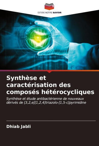 Synthèse et caractérisation des composés hétérocycliques