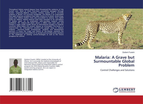 Malaria: A Grave but Surmountable Global Problem