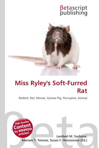 Miss Ryley's Soft-Furred Rat