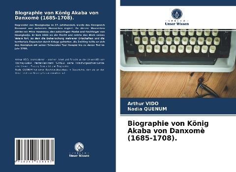 Biographie von König Akaba von Danxomè (1685-1708).