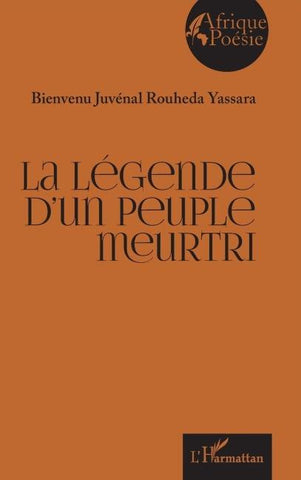 La légende d'un peuple meurtri