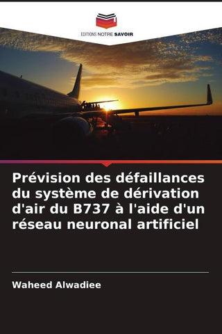 Prévision des défaillances du système de dérivation d'air du B737 à l'aide d'un réseau neuronal artificiel