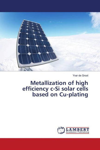 Metallization of high efficiency c-Si solar cells based on Cu-plating