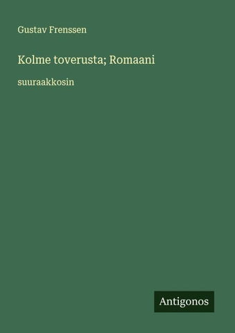 Kolme toverusta; Romaani
