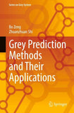 Grey Prediction Methods and Their Applications