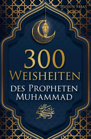 300 Weisheiten des Propheten Muhammad ¿
