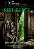 Beetlejuice: Psychologie des Makabren (Film Dimensions)