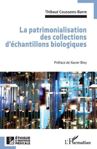 La patrimonialisation des collections d'échantillons biologiques
