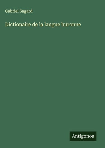 Dictionaire de la langue huronne