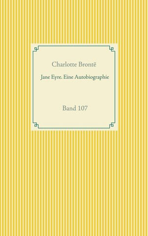 Jane Eyre. Eine Autobiographie