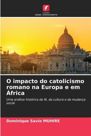 O impacto do catolicismo romano na Europa e em África