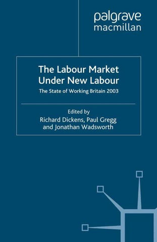 The Labour Market Under New Labour
