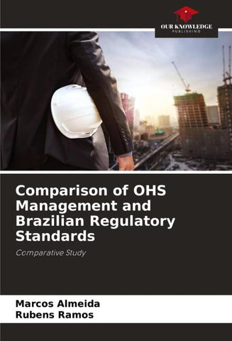 Comparison of OHS Management and Brazilian Regulatory Standards