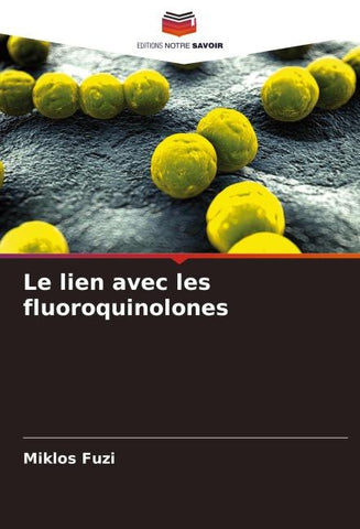 Le lien avec les fluoroquinolones