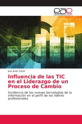 Influencia de las TIC en el Liderazgo de un Proceso de Cambio