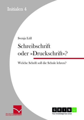 Schreibschrift oder 'Druckschrift'?