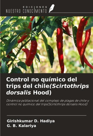 Control no químico del trips del chile(Scirtothrips dorsalis Hood)